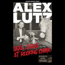 Alex Lutz – Sexe, Grog et Rocking Chair (Tournée)