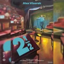 Alex Vizorek – 2 1/2 – Tournée des Zéniths
