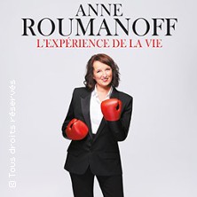 Anne Roumanoff – L&rsquo;Expérience de la Vie