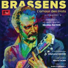 Brassens l&rsquo;Amour des Mots – La Scène Parisienne, Paris