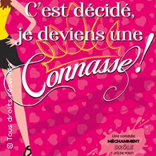 C&rsquo;est Décidé, Je Deviens une Connasse !