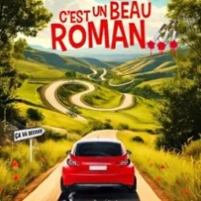 C&rsquo;est un Beau Roman