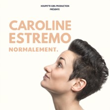 Caroline Estremo – Enfin, Normalement