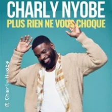 Charly Nyobe – Plus Rien ne Vous Choque