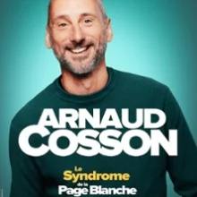 Arnaud Cosson – Le Syndrome de la Page Blanche ( Tournée )
