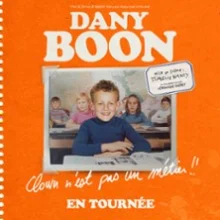 Dany Boon – Clown n&rsquo;est Pas un Métier !!