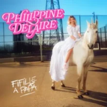 Philippine Delaire – Fifille à Papa