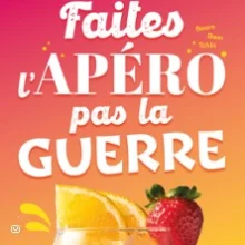 Faites l&rsquo;Apéro pas la Guerre (Tournée)