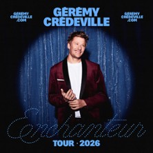 Gérémy Crédeville – Enchanteur (Tournée)