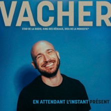 Gregory Vacher – En Attendant l&rsquo;Instant Présent (Tournée)