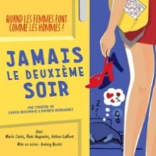 Jamais le Deuxième Soir (Tournée)