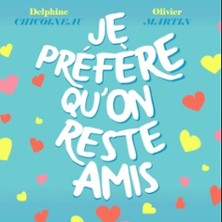 Je Préfère Qu&rsquo;on Reste Amis ( Tournée )