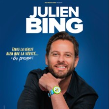 Julien Bing – Toute la Vérité, Rien que la Vérité (ou Presque)
