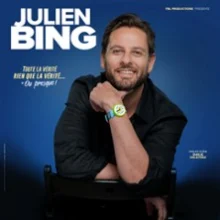 Julien Bing – Toute La Vérité, Rien Que La Vérité – L&rsquo;Européen, Paris