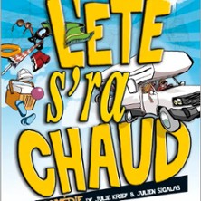 L&rsquo;Eté S&rsquo;ra Chaud