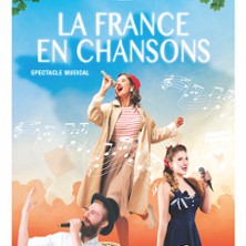 La France en Chansons – Par la Compagnie Trabucco