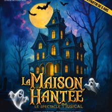 La Maison Hantée – Palais des Glaces, Paris