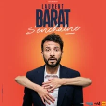 Laurent Barat S&rsquo;Enchaine (Tournée)