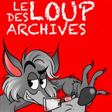 Le Loup des Archives – L&rsquo;Aktéon Théâtre, Paris