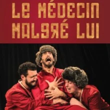 Le Médecin Malgré Lui – Théâtre Le Ranelagh, Paris