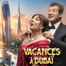 Les Chevaliers du Fiel – Vacances à Dubaï (Tournée)