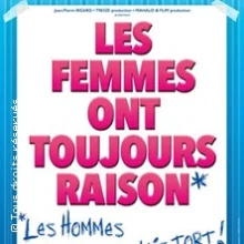 Les Femmes ont Toujours Raison, Les Hommes N&rsquo;ont Jamais Tort !, Tournée
