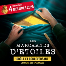 Les Marchands d&rsquo;Etoiles – Théâtre du Splendid, Paris