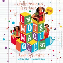 Les Mots Magiques – Théâtre de l&rsquo;Essaïon, Paris