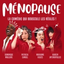 Ménopause – La Comédie qui Bouscule les Règles