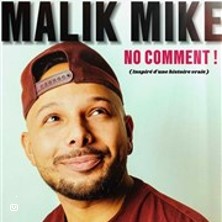 Malik Mike – No Comment – Le Boui Boui de Lyon