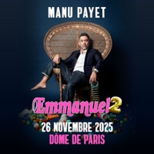 Manu Payet – Emmanuel 2 – Dôme de Paris – Palais des Sports, Paris