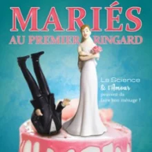 Mariés au Premier Ringard (Tournée) – La Comédie de Julien Sigalas