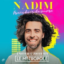 Nadim – Fraîcheur de Vivre – Le Métropole, Paris