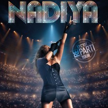 Nadiya – Et C&rsquo;est Reparti Tour