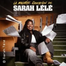 Sarah Lélé – La Mauvaise Education
