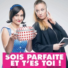 Sois Parfaite et T&rsquo;es Toi !, Tournée