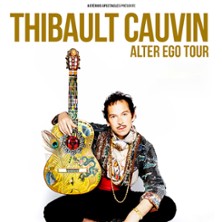 Thibault Cauvin – Alter Ego Tour