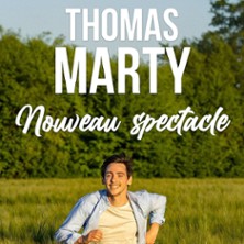 Thomas Marty – Nouveau Spectacle