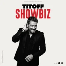 Titoff – Showbiz (Tournée)