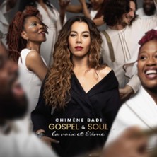Chimène Badi – Gospel & Soul, La Voix et l&rsquo;Ame