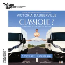 Victoria Dauberville – Classique ? – Théâtre Libre, Paris