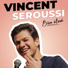 Vincent Seroussi – Bien Elevé – Le Point-Virgule, Paris