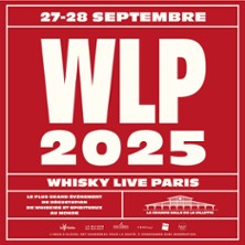 Whisky Live Paris 2025 – Billet Weekend