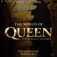 The World Of Queen – L&rsquo;Eternelle Légende