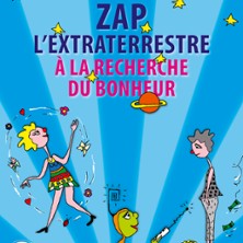 Zap l&rsquo;Extraterrestre à la Recherche du Bonheur