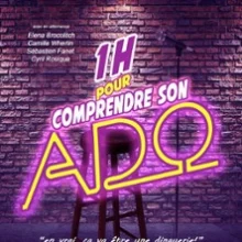 1H pour Comprendre son Ado – Le Montorgueil – Scène des Halles, Paris
