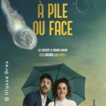 A Pile ou Face – Théâtre de Poche Graslin, Nantes