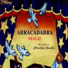 Abracadabra Magie ! – Antre Magique, Paris