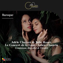 Adèle Charvet & Julie Roset – Le Concert de la Loge