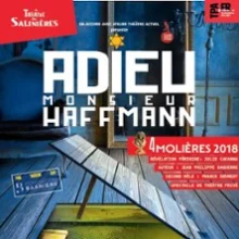Adieu M. Haffmann – Théâtre des Salinières, Bordeaux